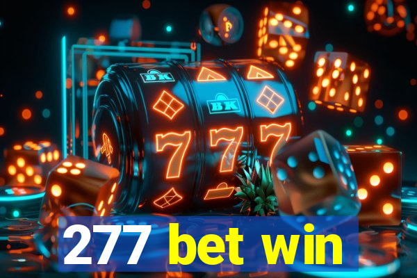 277 bet win